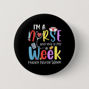 In een verpleegster is dit mijn week Happy Nurse W Ronde Button 5,7 Cm