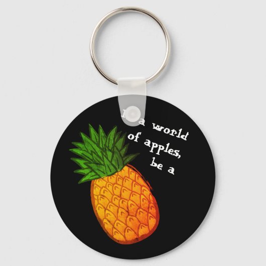 In een wereld van appels, wees een ananas! sleutelhanger (Voorkant)
