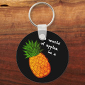 In een wereld van appels, wees een ananas! sleutelhanger (Voorkant)