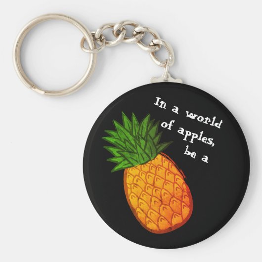 In een wereld van appels, wees een ananas! sleutelhanger (Voorkant)