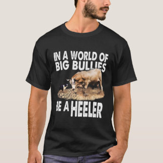 In een wereld van grote pesters wees een heler! Bu T-shirt