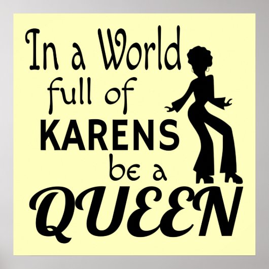 In een wereld van KARENS een KONINGIN Poster (Voorkant)