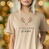 In een wereld van rendieren, wees een Rudolph T-shirt