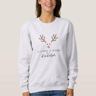 In een wereld van rendieren wees een Rudolph Trui