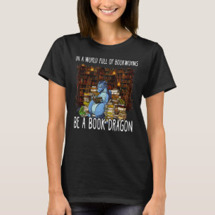 In een wereld vol boekwormen is een boekendraak t-shirt