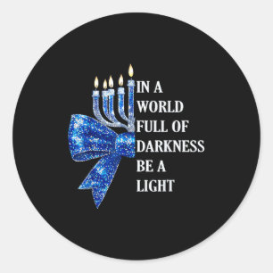 In Eén Wereld Vol Duisternis Wees Een Licht Gelukk Ronde Sticker