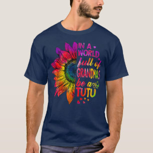 In een wereld vol met oma's TuTu T-shirt