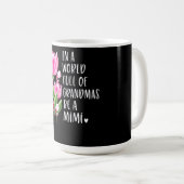 In een wereld vol oma's ben je een Mimi Koffiemok (Voorkant rechts)