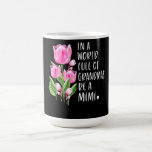 In een wereld vol oma's ben je een Mimi Koffiemok<br><div class="desc">In een wereld vol oma's ben je een Mimi</div>