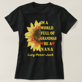 In een wereld vol oma's ben je een Nana Mimi Grann T-shirt