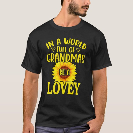 In een wereld vol oma's is een hele zonnebloem t-shirt (Voorkant)