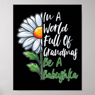 In een wereld vol oma's is een Russische Bybushka Poster