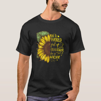 In een wereld vol oma's is een thema zonnebloem t-shirt