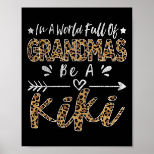 In een wereld vol oma's, wees een Kiki Grappige Om Poster