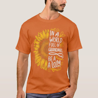 in een wereld vol oma's wees een lolly vrouwen oma t-shirt