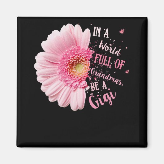 In een wereld vol oma's word je een Gigi Grandma Magneet (Voorkant)