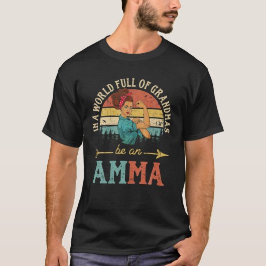 In een wereld vol oma's zijn vrouwen amma R T-shirt (Voorkant)