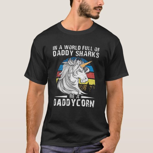 In een wereld vol papaverhaaien is dadycorn t-shirt (Voorkant)