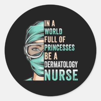 in een wereld vol prinsessen een zuster Dermatolo Ronde Sticker