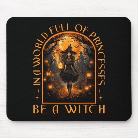 In een wereld vol prinsessen is een heks-halloween muismat (Voorkant)