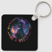 In een wereld vol prinsessen is een heks-halloween sleutelhanger (Achterkant)