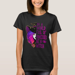 In een wereld vol prinsessen is een heks-halloween t-shirt