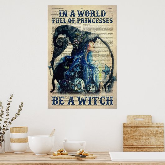 In een wereld vol prinsessen is een heks poster (Keuken)