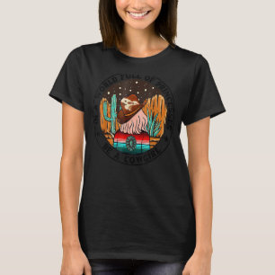 In Eén Wereld Vol Prinsessen Wees Een Cowgirl Coun T-shirt