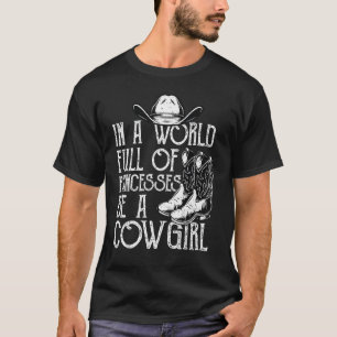 In Eén Wereld Vol Prinsessen Wees Een Cowgirl Laar T-shirt
