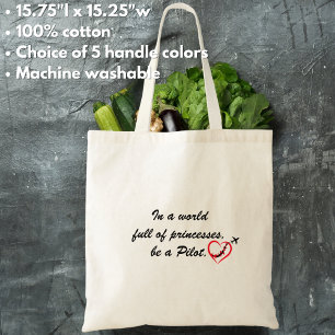 In een wereld vol prinsessen wees een PILOOT,Posit Tote Bag