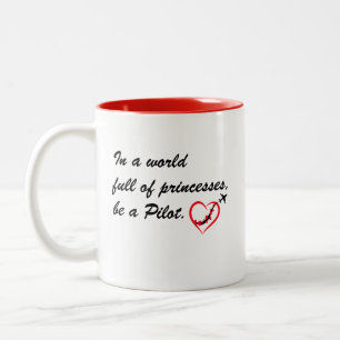 In een wereld vol prinsessen wees een PILOOT,Posit Tweekleurige Koffiemok