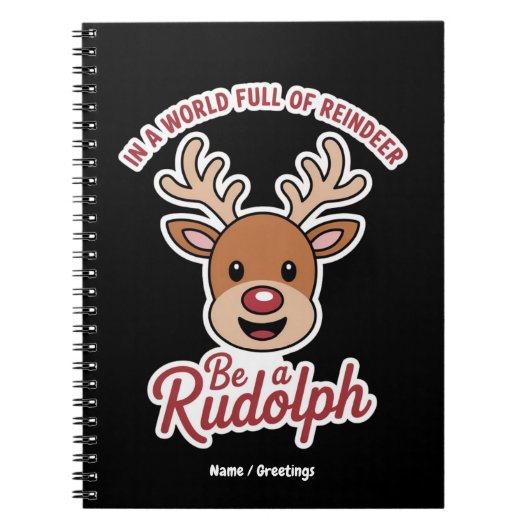 In Een Wereld Vol Rendieren Wees Een Rudolph Grapp Notitieboek (Voorkant)