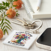 In een wereld vol Rozen een wilde bloem zijn Sleutelhanger (Voorkant Rechts)