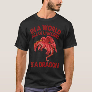 In een wereld vol Unicorns is een drakenrood T-shirt