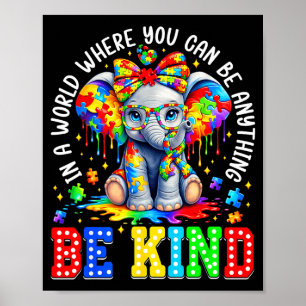 In Een Wereld Waar Je Alles Kan Wees Aardig Autism Poster