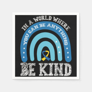 In Een Wereld Waar Je Alles Kan Zijn Wees Aardig Servet