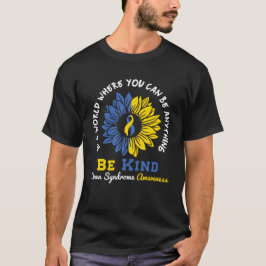 In Een Wereld Waar Je Alles Kan Zijn Wees Aardig T-shirt