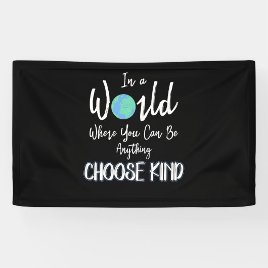 in een wereld waar je alles kunt kiezen spandoek (Horizontaal)