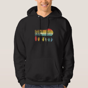 In een wereld waar je alles kunt zijn als een soor hoodie