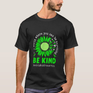 In een wereld waar je alles kunt zijn Be Kind Ment T-shirt