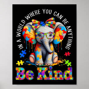 In een wereld waar je alles kunt zijn, een soort a poster