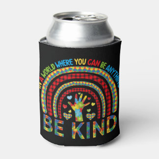 In een wereld waar je alles kunt zijn, een soort r blikjeskoeler