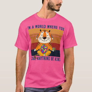 In een wereld waar je alles kunt zijn, in een soor t-shirt