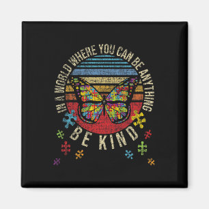 In een wereld waar je alles kunt zijn - magneet