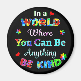 In een wereld waar je alles kunt zijn magneet