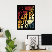 In een wereld waar je alles kunt zijn poster (Thuiskantoor)
