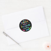 In een wereld waar je alles kunt zijn ronde sticker (Envelop)