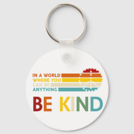 In een wereld waar je alles kunt zijn sleutelhanger