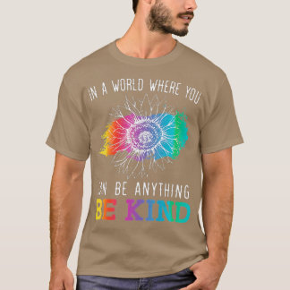 In een wereld waar je alles kunt zijn, t-shirt