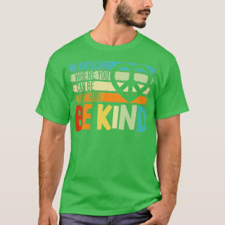 In een wereld waar je alles kunt zijn, t-shirt
